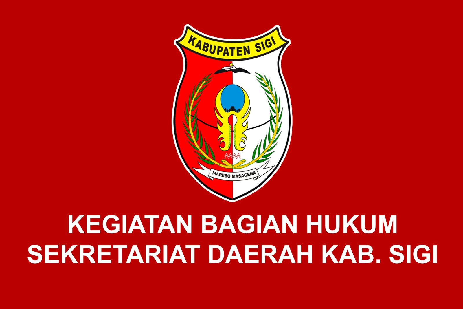 KEGIATAN BAGIAN  HUKUM SIGI - (Ada 2 foto)