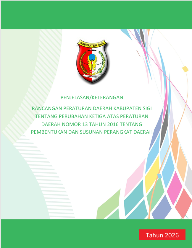 Naskah Akademik Rancangan Peraturan Daerah Kabupaten Sigi tentang Perubahan Ketiga atas Peraturan Daerah Nomor 13 Tahun 2016 tentang Pembentukan dan Susunan Perangkat Daerah